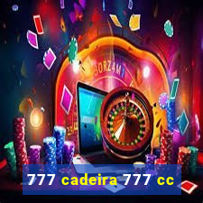 777 cadeira 777 cc
